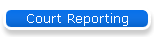 Court Reporting